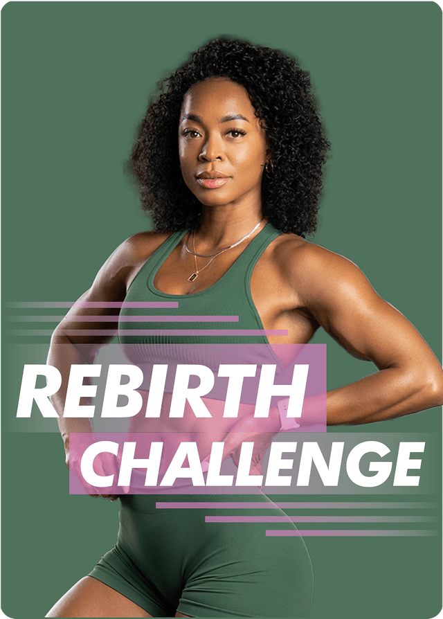 THE REBIRTH CHALLENGE